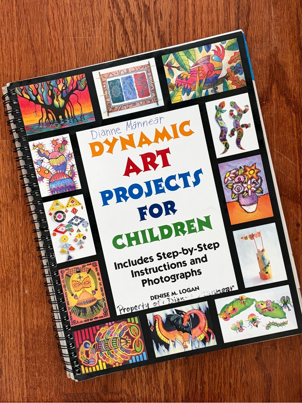 Dynamic Art Projects for Children by Denise M. Logan
